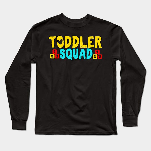 Toddler Squad Long Sleeve T-Shirt by KAWAIITEE